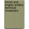 French And English Artillery Technical Vocabulary by Gondry Lieutenant