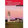 Frommer's Cape Cod, Nantucket & Martha's Vineyard door Laura M. Reckford