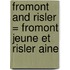 Fromont And Risler = Fromont Jeune Et Risler Aine