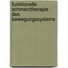 Funktionelle Schmerztherapie Des Bewegungssystems by Unknown