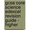 Gcse Core Science Edexcel Revision Guide - Higher door Richards Parsons