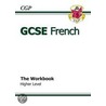 Gcse French Workbook (Including Answers) - Higher door Richards Parsons