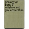 Geology Of Parts Of Wiltshire And Gloucestershire door Sir Andrew Crombie Ramsay