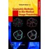 Geometric Methods In Bio-Medical Image Processing