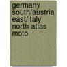 Germany South/Austria East/Italy North Atlas Moto by Gustav Freytag