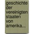 Geschichte Der Vereinigten Staaten Von Amerika...