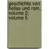 Geschichte Von Hellas Und Rom, Volume 2; Volume 5