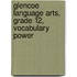 Glencoe Language Arts, Grade 12, Vocabulary Power