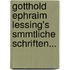 Gotthold Ephraim Lessing's Smmtliche Schriften...