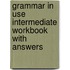 Grammar in Use Intermediate Workbook with Answers