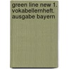 Green Line New 1. Vokabellernheft. Ausgabe Bayern by Unknown