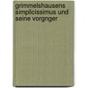 Grimmelshausens Simplicissimus Und Seine Vorgnger door Carl August Gustav Von Bloedau