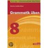 Grundlagen Deutsch. Grammatik üben. 8. Schuljahr