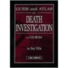 Guide And Atlas For Death Investigation On Cd-rom door Md Dix Jay