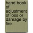 Hand-Book Of Adjustment Of Loss Or Damage By Fire