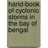 Hand-Book of Cyclonic Storms in the Bay of Bengal by John Eliot