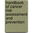 Handbook Of Cancer Risk Assessment And Prevention