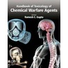Handbook Of Toxicology Of Chemical Warfare Agents by Ramesh Gupta