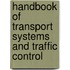 Handbook Of Transport Systems And Traffic Control