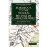 Handbook To The Natural History Of Cambridgeshire door Sir Arthur Everett Shipley