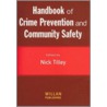 Handbook of Crime Prevention and Community Safety by Nick Tilley