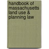 Handbook of Massachusetts Land Use & Planning Law door Mark Bobrowski