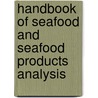 Handbook of Seafood and Seafood Products Analysis door Leo M.L. Nollet