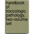 Handbook of Toxicologic Pathology, Two-Volume Set