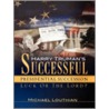 Harry Truman's Successful Presidential Succession by Michael Louthian