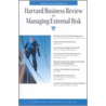 Harvard Business Review on Managing External Risk by Harvard Business School Press
