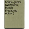 Hedda Gabler (Webster's French Thesaurus Edition) door Reference Icon Reference