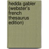 Hedda Gabler (Webster's French Thesaurus Edition) by Reference Icon Reference