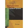 High Performance Computing On Vector Systems 2005 by Michael Resch