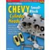 High-Performance Chevy Small-Block Cylinder Heads door Graham Hansen