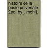 Histoire de La Posie Provenale £Ed. by J. Mohl]. door Claude Charles Fauriel