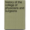 History Of The College Of Physicians And Surgeons door John Call Dalton