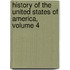 History of the United States of America, Volume 4