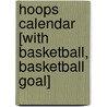 Hoops Calendar [With Basketball, Basketball Goal] door Cc Workman Publishing Company