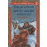 How Can a Frozen Detective Stay Hot on the Trail? door Linda Bailey