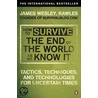 How To Survive The End Of The World As We Know It door Rawles James Wesley