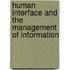 Human Interface And The Management Of Information
