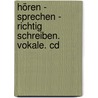 Hören - Sprechen - Richtig Schreiben. Vokale. Cd by Endrik Schiemann