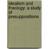 Idealism And Theology: A Study Of Presuppositions