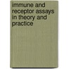 Immune and Receptor Assays in Theory and Practice door Patrick Englebienne