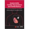 Implantable Cardiac Pacemakers and Defibrillators door Richard G. Charles