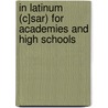 In Latinum (C]sar) for Academies and High Schools by John Davis Seaton Riggs