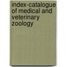 Index-Catalogue Of Medical And Veterinary Zoology by Charles Wardell Stiles