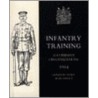 Infantry Training (4 - Company Organization) 1914 by War Office 10august 1914 General Staff