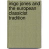 Inigo Jones and the European Classicist Tradition door Inigo Jones