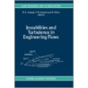 Instabilities And Turbulence In Engineering Flows door Onbekend